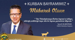 HALFETİ BELEDİYE BAŞKANI ŞEREF ALBAYRAK `TAN KURBAN BAYRAMI MESAJI