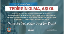 TEDİRGİN OLMA ,AŞI OL