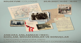 Ankara Anlaşması 1921: Kolokyum ve Sergi