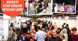 Konya’yı Kitap Günleri Heyecanı Sardı