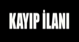 Kayıp İlanı
