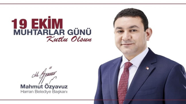 BAŞKAN ÖZYAVUZ’DAN MUHTARLAR GÜNÜ MESAJI