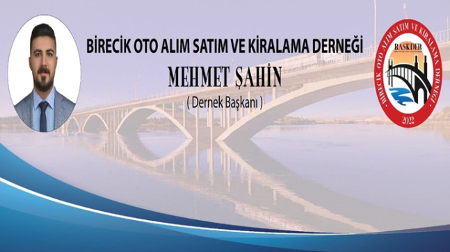 BAŞARILI GENÇ GİRİŞİMCİ İŞ ADAMI MEHMET ŞAHİN BAŞKANLIĞINDA BİRECİK OTO ALIM SATIM VE KİRALAMA DERNEĞİ KURULDU