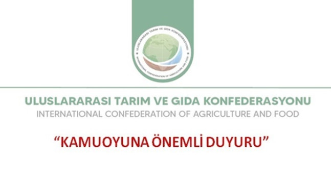 ULUSLARARASI TARIM VE GIDA KONFEDERASYONU (TARIMKON)  Kamuoyuna Önemli Duyuru