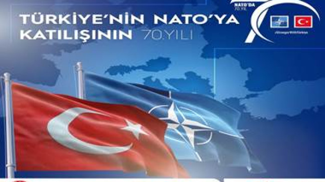 Ülkemizin NATO’ya Katılışının 70’inci Yıl Dönümü