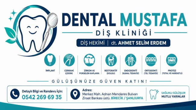 DENTAL MUSTAFA DİŞ KLİNİĞİ BİRECİK’TE HİZMETE GİRDİ